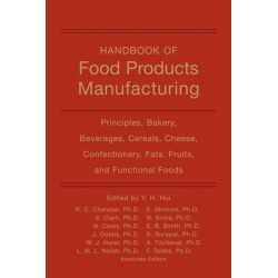 Handbook of Food Products Manufacturing, 2 Volume Set: 2 Volume Set