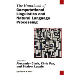 The Handbook of Computational Linguistics and Natural Language Processing
