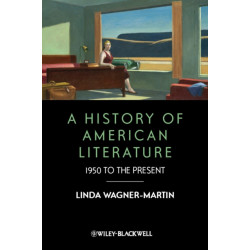 A History of American Literature: 1950 to the Present