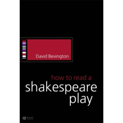 How to Read a Shakespeare Play