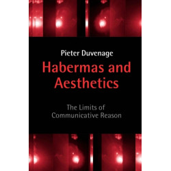 Habermas and Aesthetics: The Limits of Communicative Reason