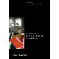 A Handbook of Modernism Studies
