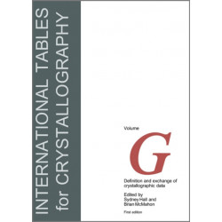 International Tables for Crystallography, Volume G: Definition and Exchange of Crystallographic Data