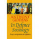 In Defence of Sociology: Essays, Interpretations and Rejoinders