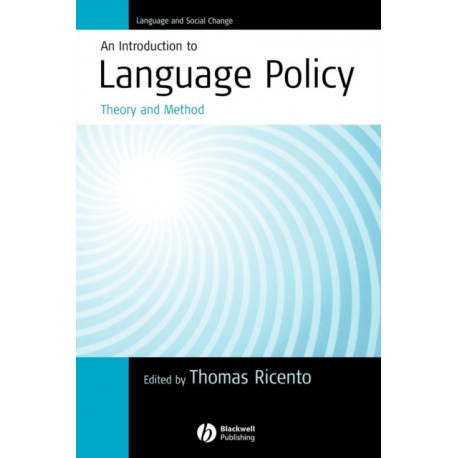 An Introduction to Language Policy: Theory and Method