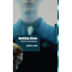 Identifying Citizens: ID Cards as Surveillance