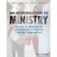 An Introduction to Ministry: A Primer for Renewed Life and Leadership in Mainline Protestant Congregations