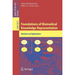 Foundations of Biomedical Knowledge Representation: Methods and Applications