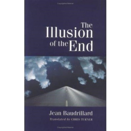 The Illusion of the End