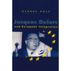 Jacques Delors and European Integration