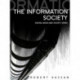 The Information Society: Cyber Dreams and Digital Nightmares