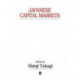 Japanese Capital Markets: New Developments in Regulations and Institutions