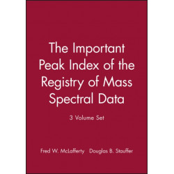 The Important Peak Index of the Registry of Mass Spectral Data, 3 Volume Set: 3 Volume Set