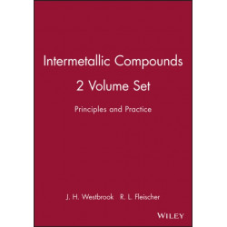 Intermetallic Compounds, 2 Volume Set: Principles and Practice