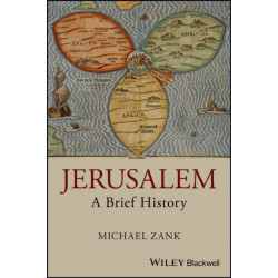 Jerusalem: A Brief History