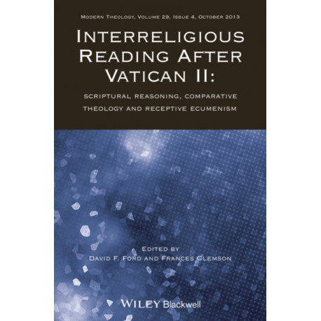 Interreligious Reading After Vatican II: Scriptural Reasoning, Comparative Theology and Receptive Ecumenism