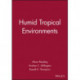Humid Tropical Environments
