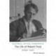 The Life of Robert Frost: A Critical Biography