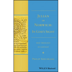 Julian of Norwich: "In God's Sight" Her Theology in Context