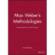 Max Weber's Methodologies: Interpretation and Critique