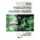 The Masculinity Studies Reader