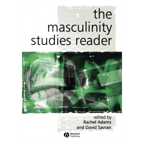 The Masculinity Studies Reader