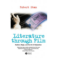 Literature Through Film: Realism, Magic, and the Art of Adaptation