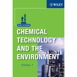 Kirk-Othmer Chemical Technology and the Environment, 2 Volume Set