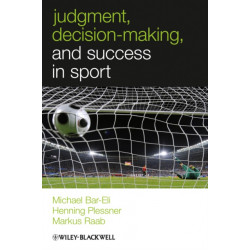 Judgment, Decision-making and Success in Sport