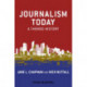 Journalism Today: A Themed History