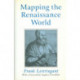 Mapping the Renaissance World: The Geographical Imagination in the Age of Discovery
