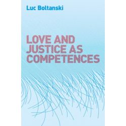 Love and Justice as Competences