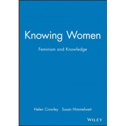Knowing Women: Feminism and Knowledge