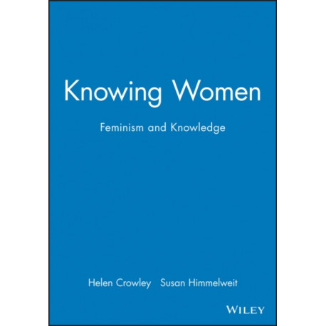 Knowing Women: Feminism and Knowledge