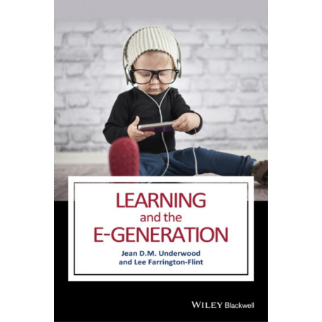 Learning and the E-Generation