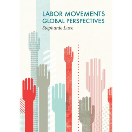 Labor Movements: Global Perspectives