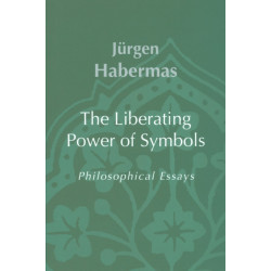 The Liberating Power of Symbols: Philosophical Essays
