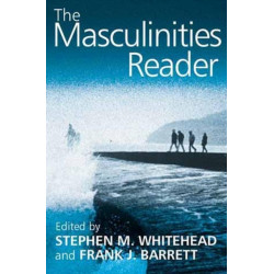The Masculinities Reader