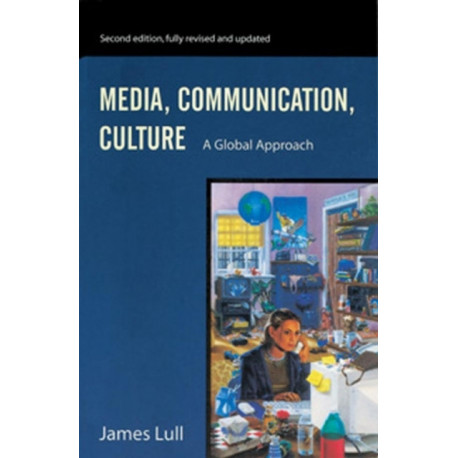 Media, Communication, Culture: A Global Approach