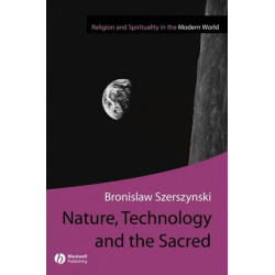 Nature, Technology and the Sacred