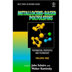 Metallocene-based Polyolefins, 2 Volume Set: Preparation, Properties, and Technology