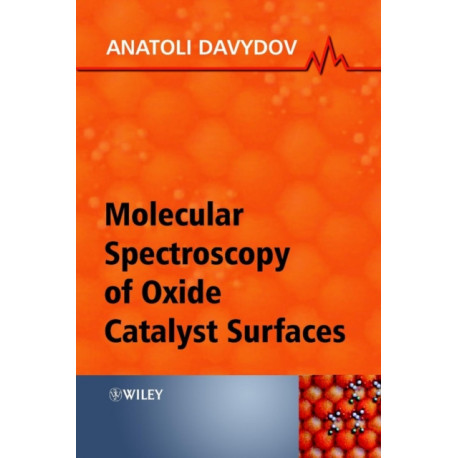 Molecular Spectroscopy of Oxide Catalyst Surfaces