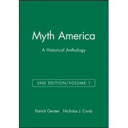 Myth America: A Historical Anthology, Volume 1