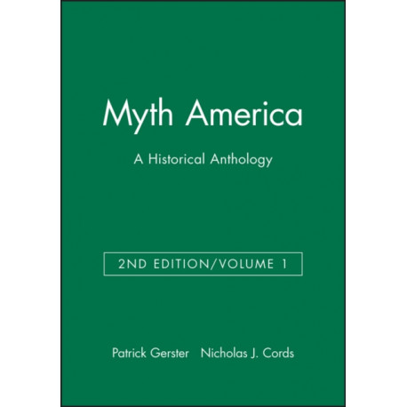 Myth America: A Historical Anthology, Volume 1
