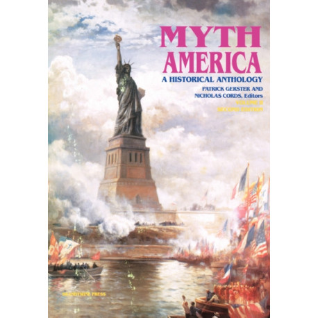 Myth America: A Historical Anthology, Volume 2
