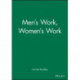 Men's Work, Women's Work