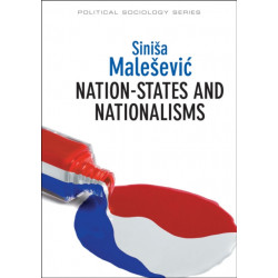 Nation-States and Nationalisms: Organization, Ideology and Solidarity
