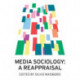 Media Sociology: A Reappraisal