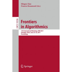 Frontiers in Algorithmics: 11th International Workshop, FAW 2017, Chengdu, China, June 23-25, 2017, Proceedings