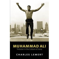Muhammad Ali: Trickster in the Culture of Irony